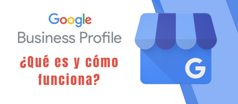 Google My Business para que tu negocio gane visibilidad